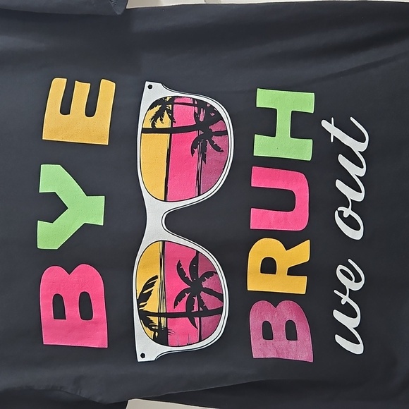 BYE BRUH WE OUT TSHIRT WOMENS SIZE LARGE IN BLACK - Picture 2 of 6